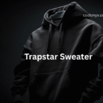 Trapstar Sweater: A Fusion of Street Style and Amazing Culture